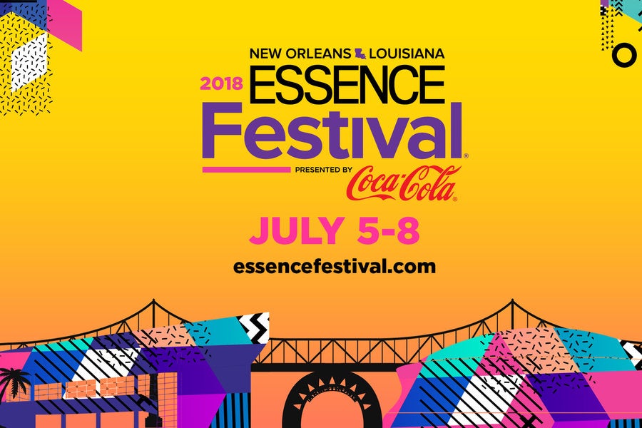 2018 ESSENCE Festival Tickets Are On Sale Now Essence